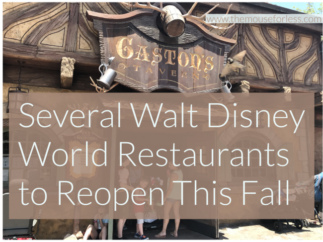 Several Walt Disney World Restaurants to Reopen this Fall