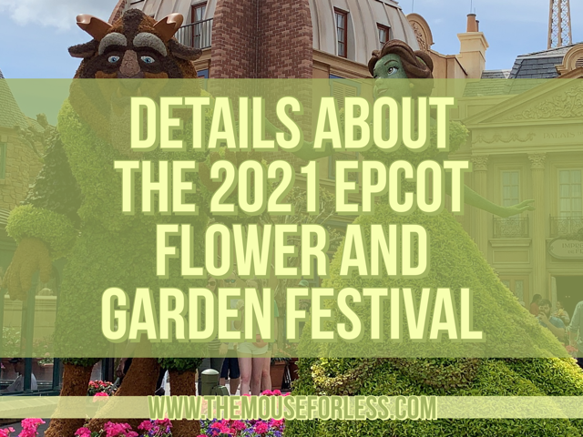 EPCOT Flower and Garden Festival Details 2021