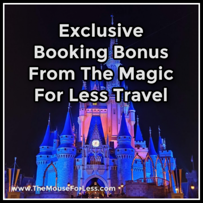 Exclusive Booking Bonus from The Magic For Less Travel
