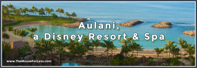 Aulani, a Disney Resort & Spa