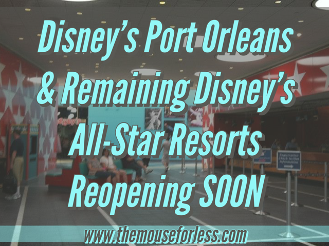 Port Orleans & All-Stars Reopening