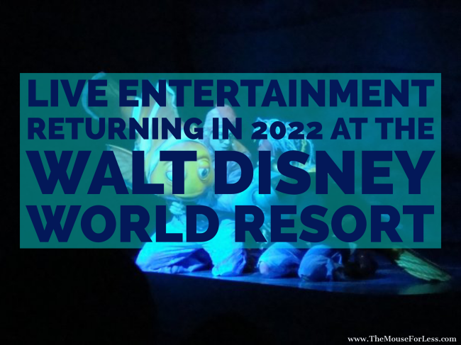 Entertainment for 2022 at Walt Disney World