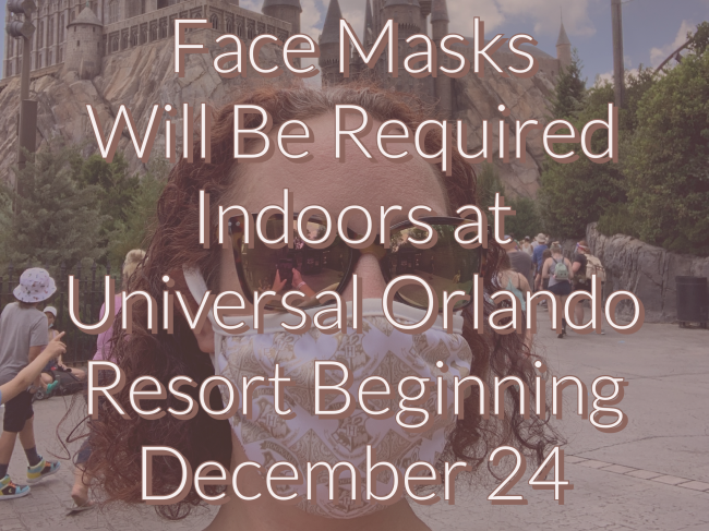 Face Coverings Required Indoors for Universal Orlando Resort