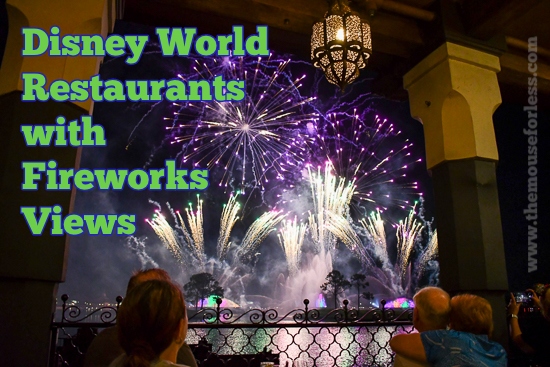 Disney World Fireworks Restaurants